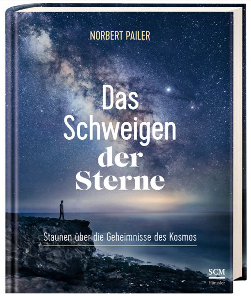 Das Schweigen Der Sterne - Dr. Norbert Pailer