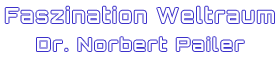Amazing Space - Dr. Norbert Pailer